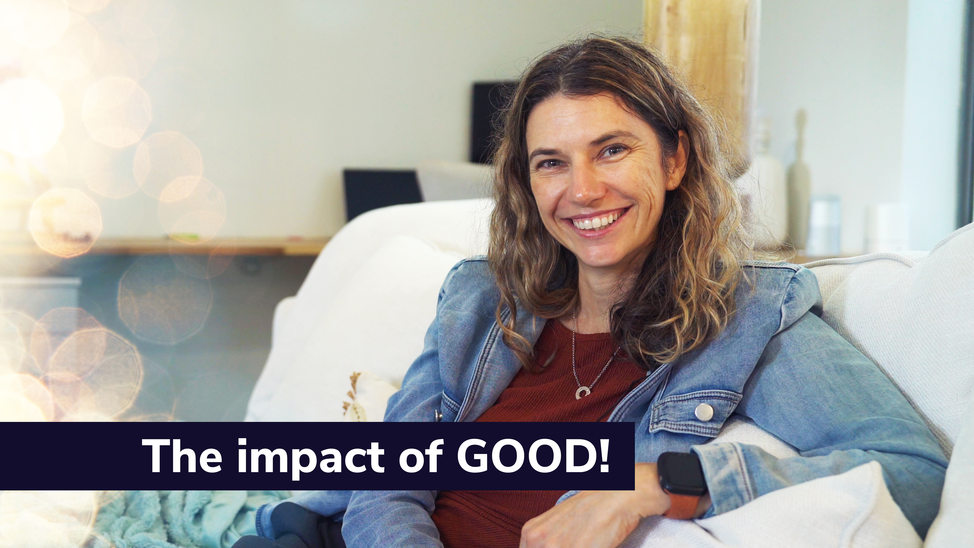 The impact of Your GOOD!
