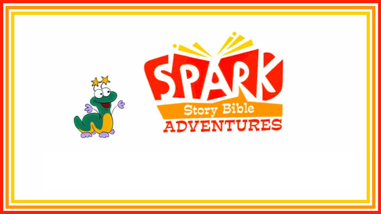 Spark Story Bible Adventures