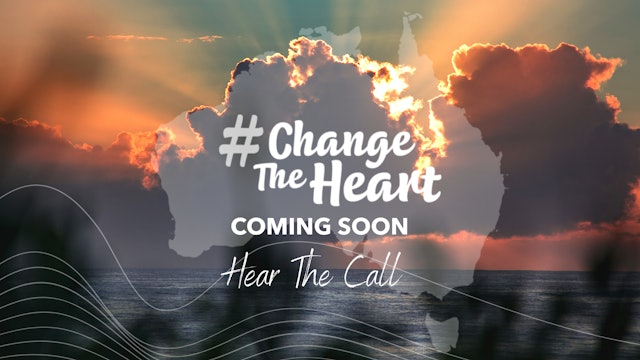 Change the Heart: Hear the Call Trailer