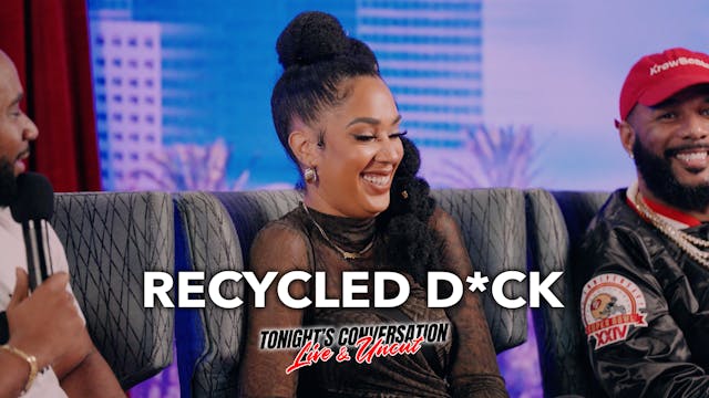 Recycled D*ck