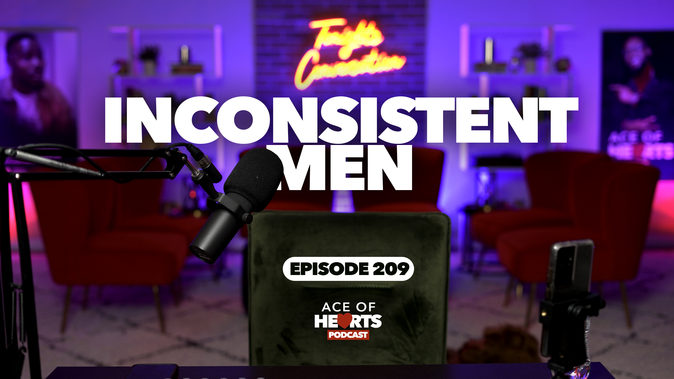 Inconsistent men will drive you crazy!