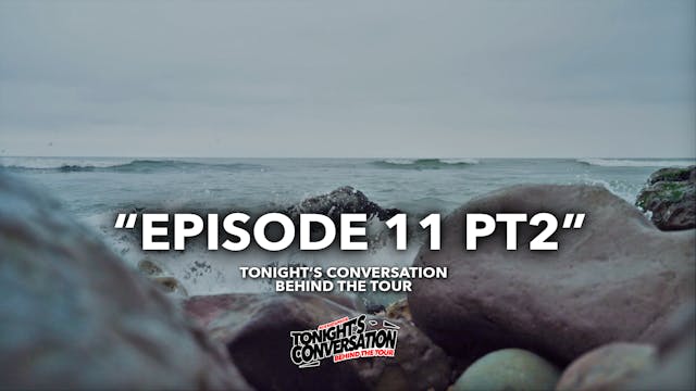 TC Behind The Tour - EP11 Part 2