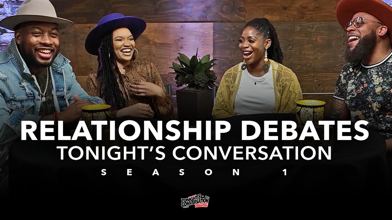 Relationship Debates Tonight's Conversation