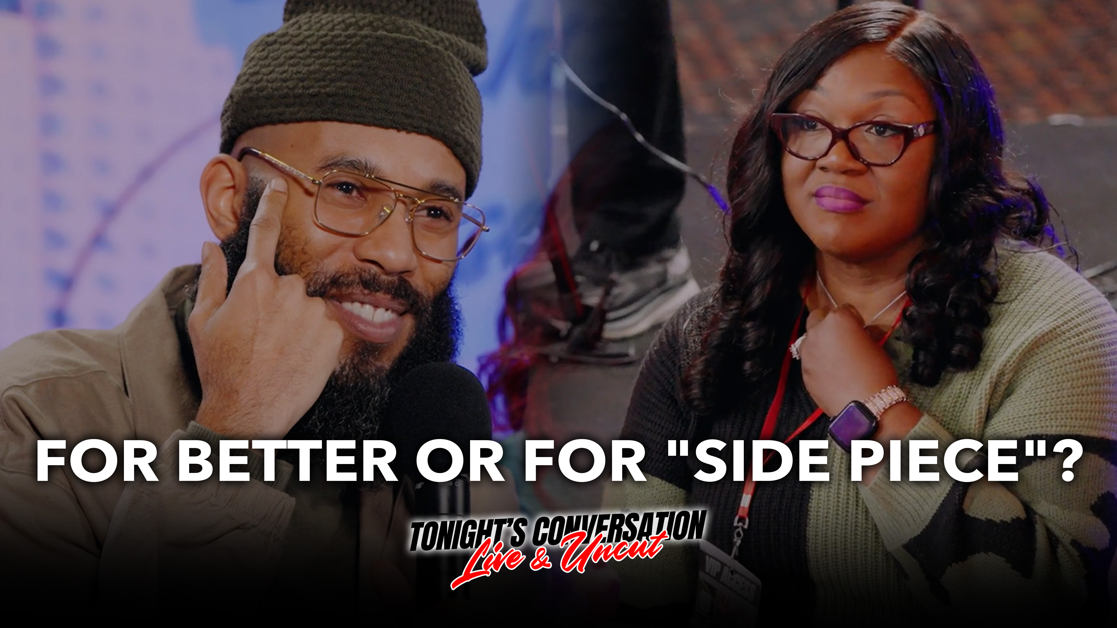 For Better or For "Side Piece"?