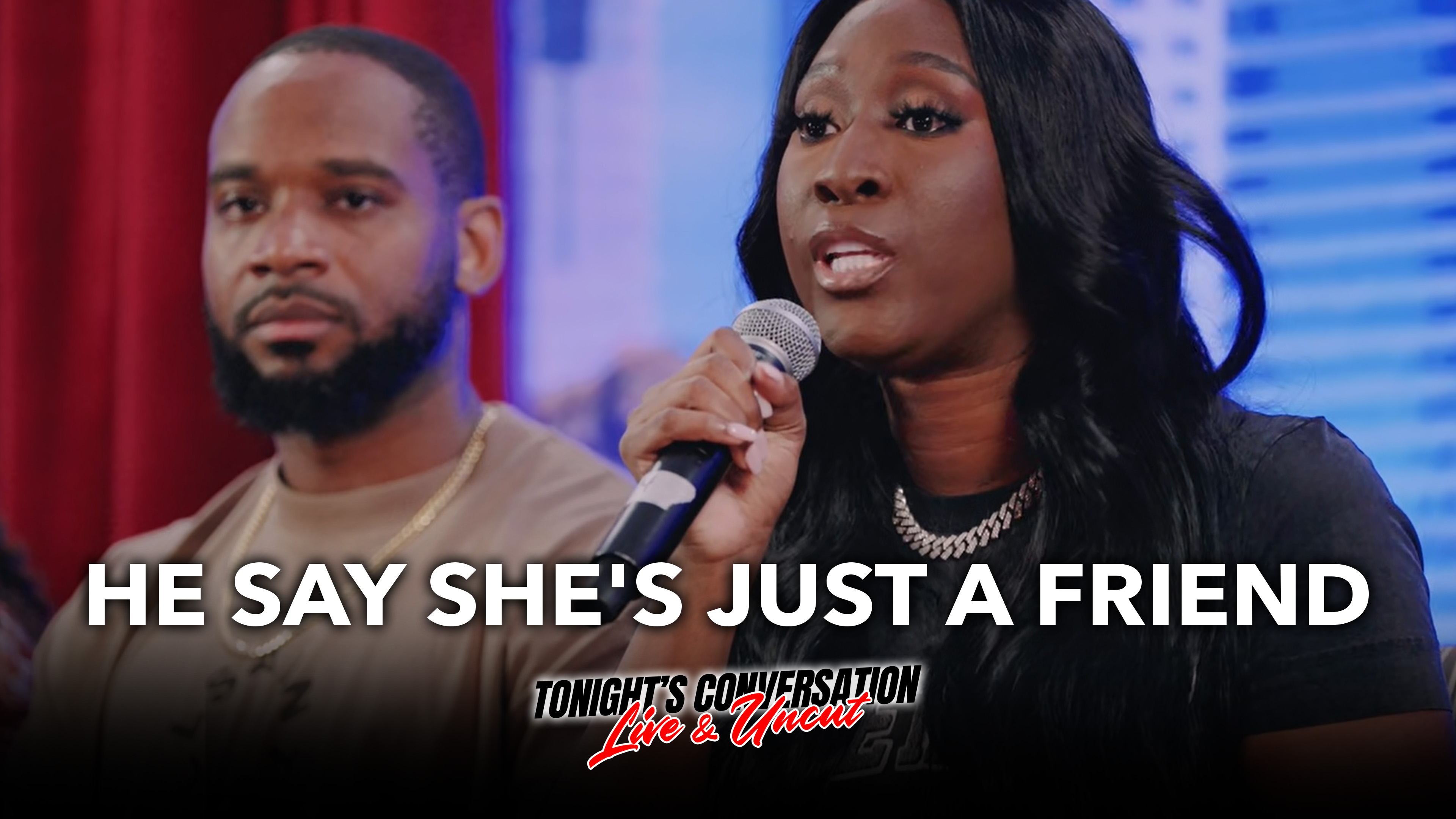 He Say She's Just a Friend