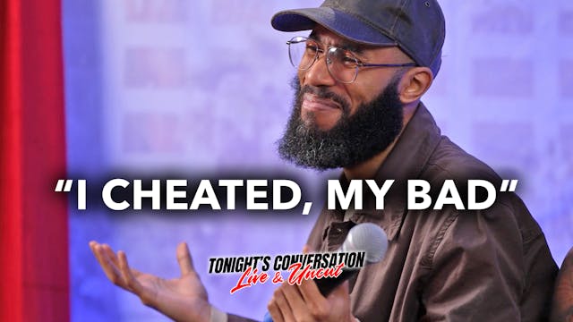 "I Cheated, My Bad"