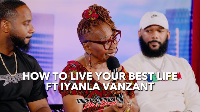 How to Live Your Best Life ft Iyanla ...