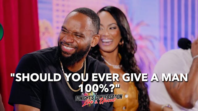 "Should You Ever Give a Man 100%?"