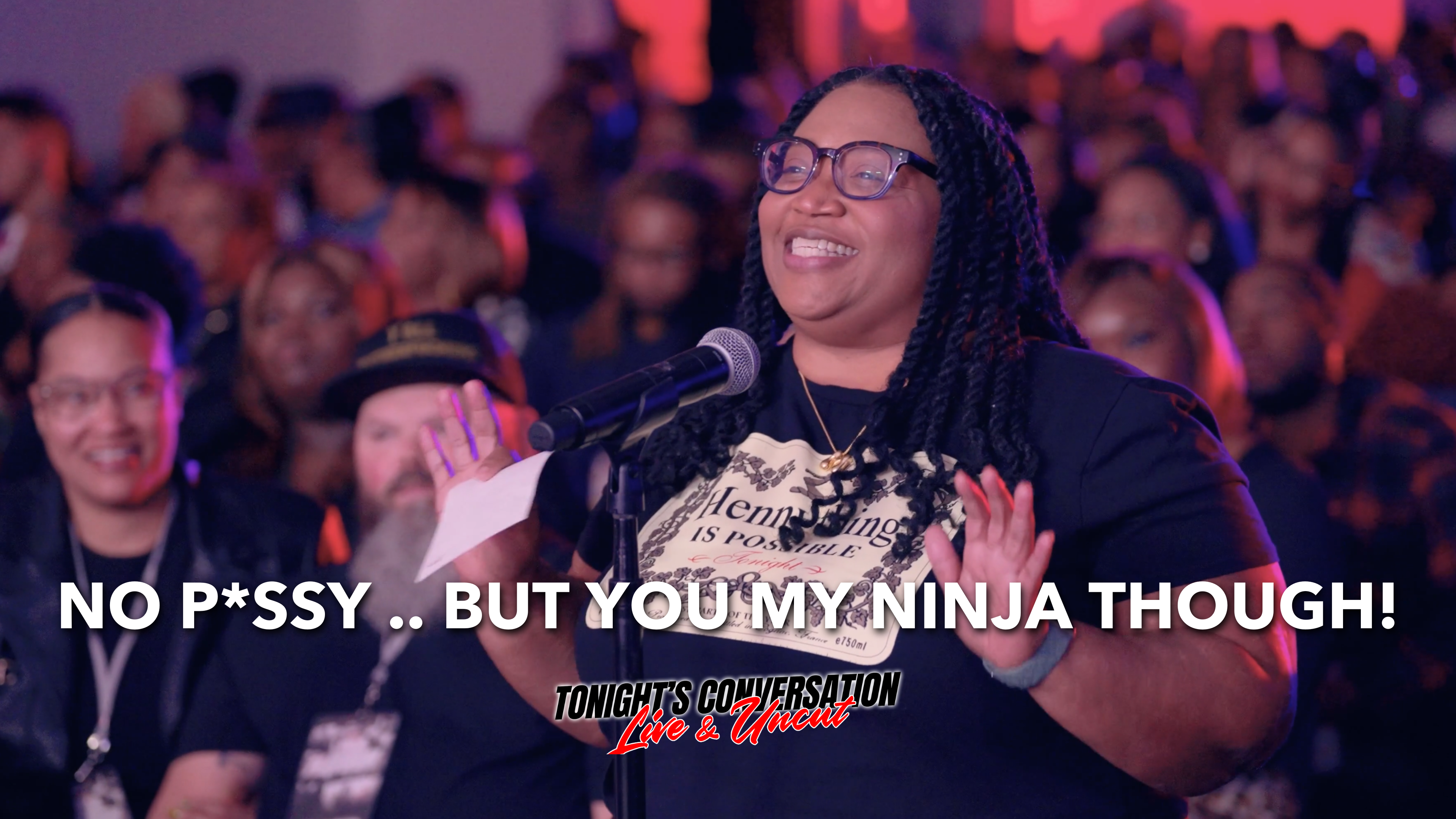 No P*ssy .. But You My Ninja Though!