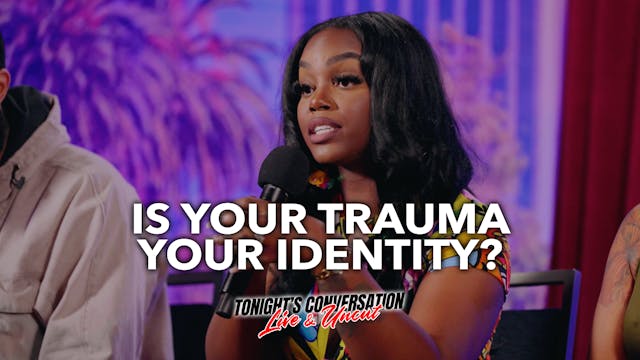 Is Your Trauma Your Identity