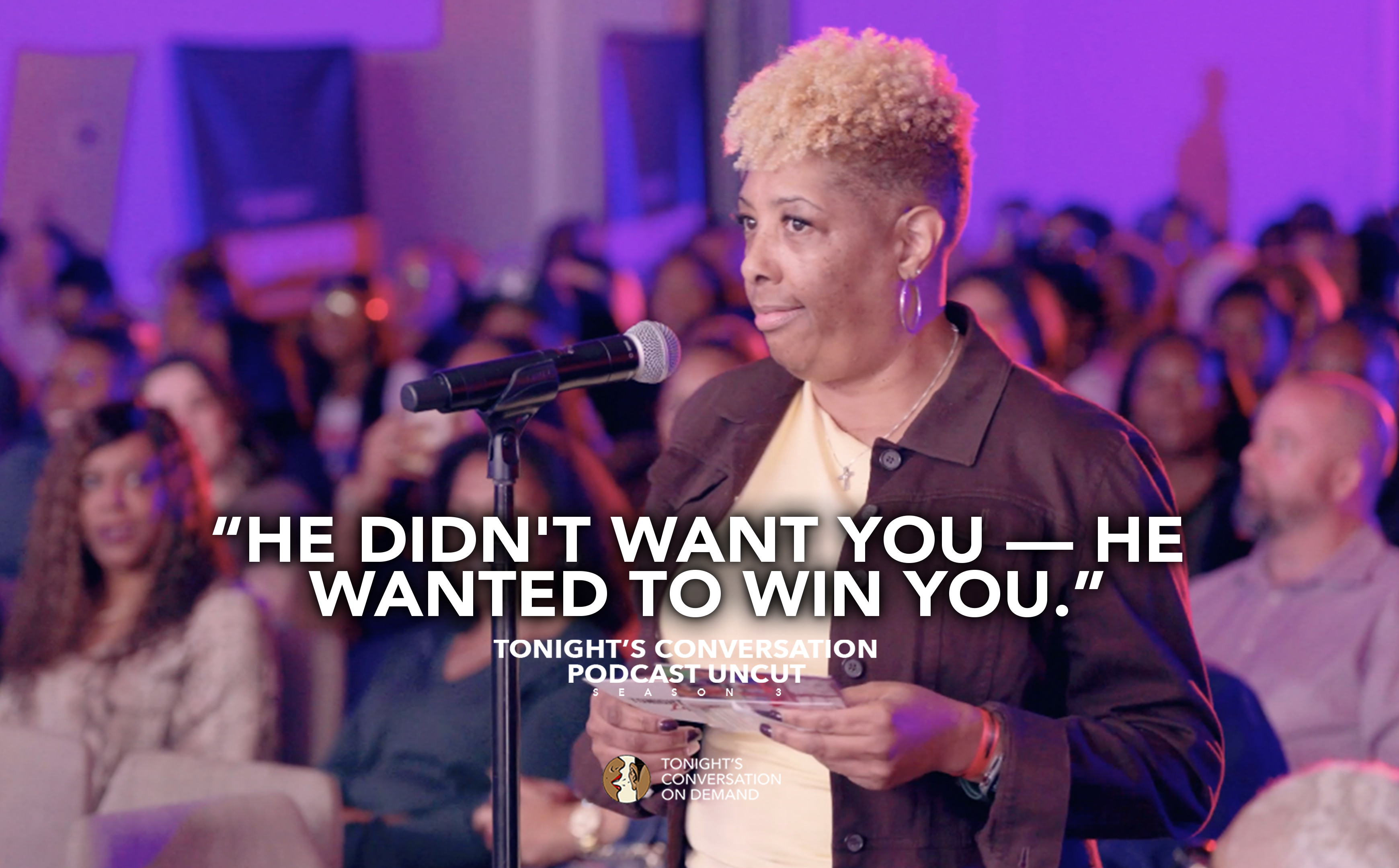 He Didn't Want You — He Wanted to Win You