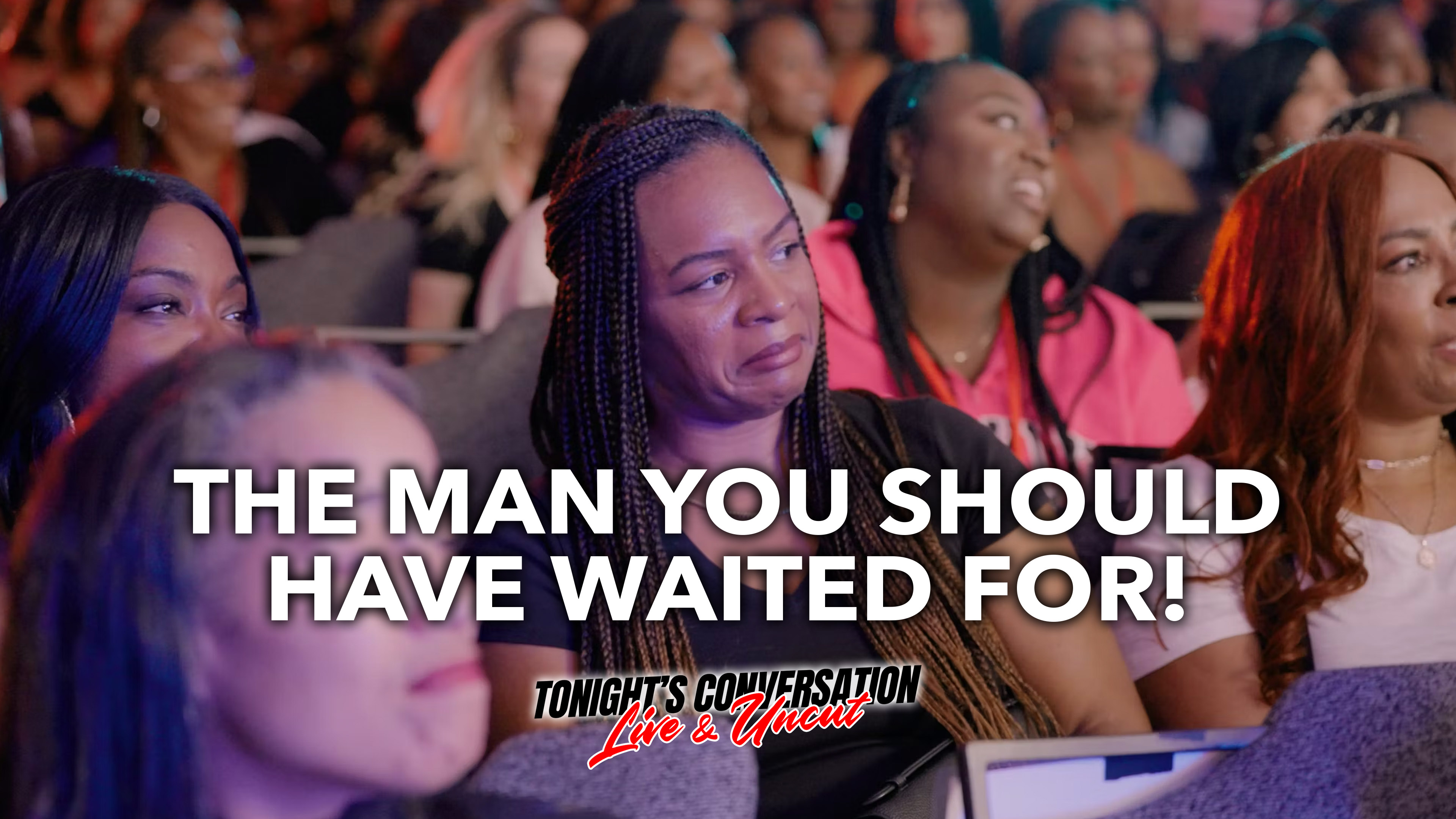 The Man You Should Have Waited For!