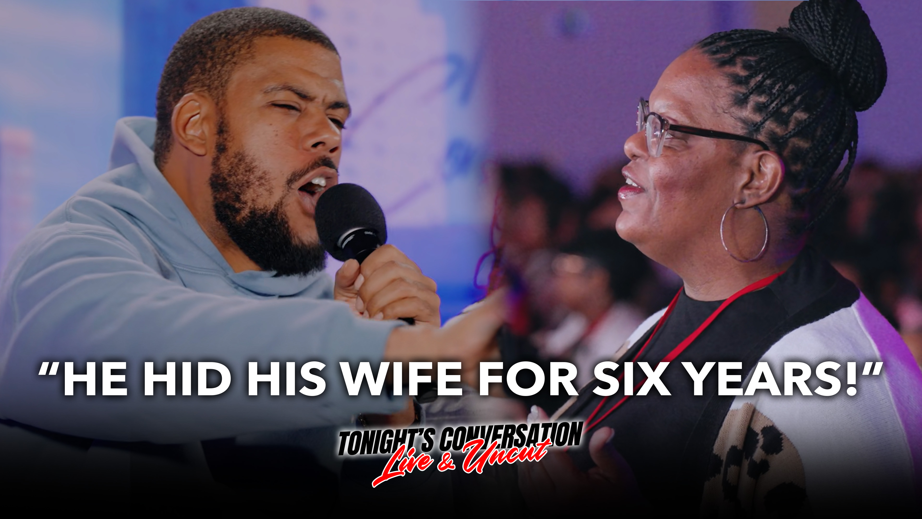 “He Hid His Wife for Six Years!”