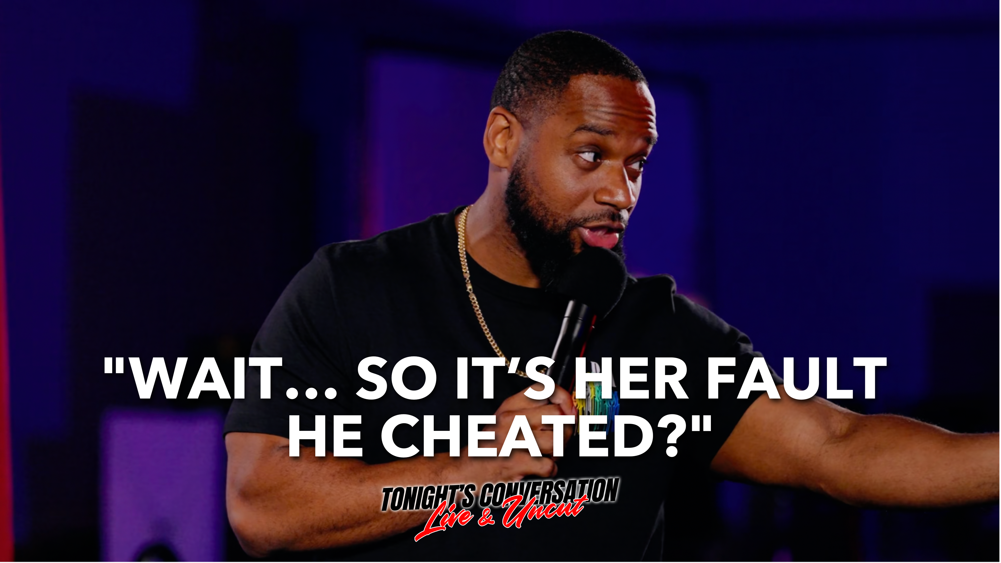 "Wait… So It’s HER Fault He Cheated?"