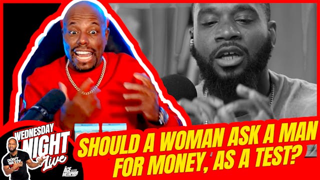 Should a Woman Ask a Man for Money, a...