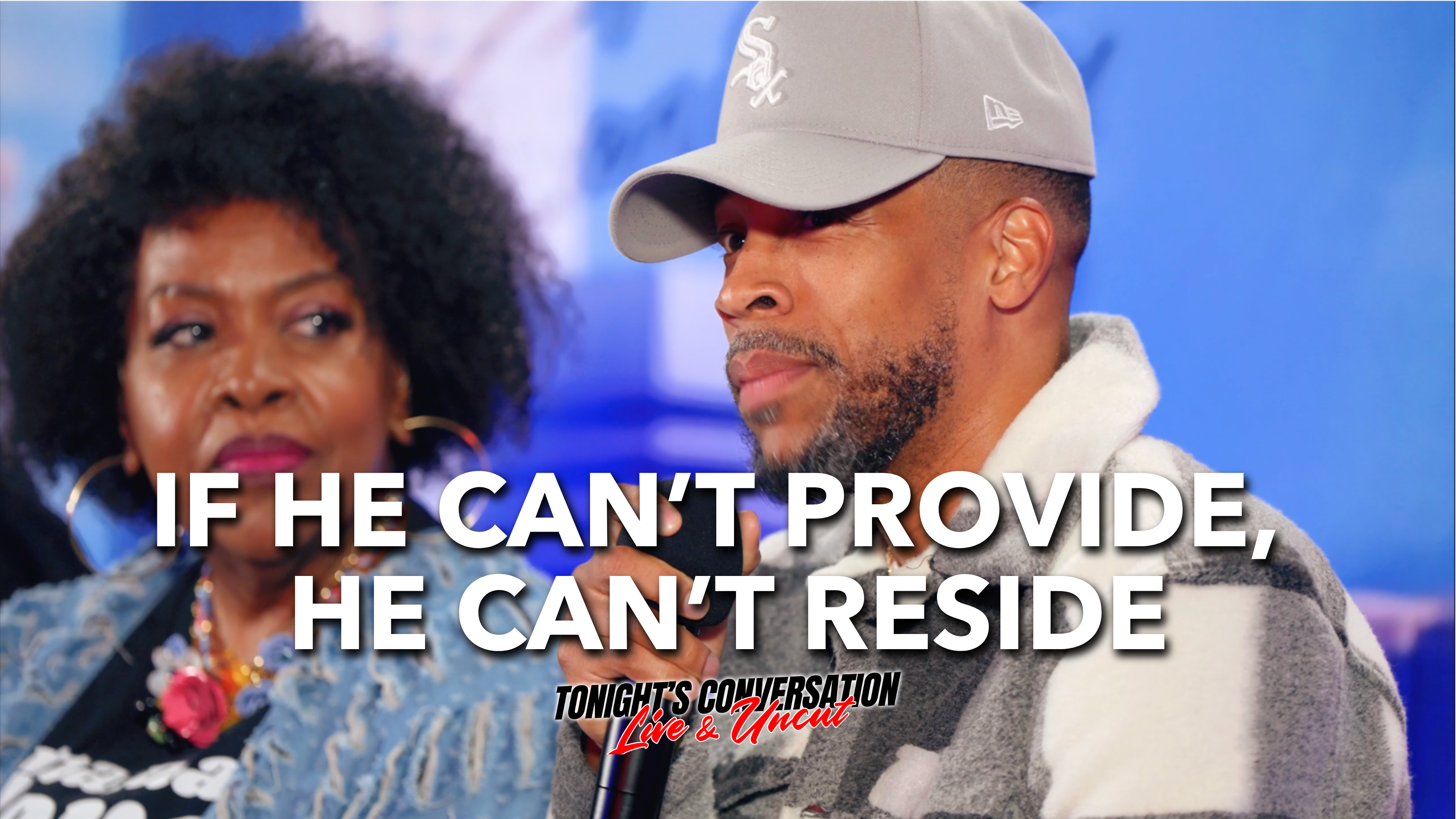 If He Can’t Provide, He Can’t Reside