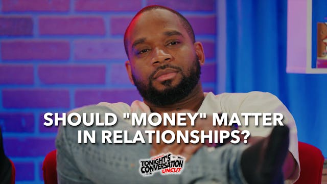 Should "Money" Matter in Relationships?