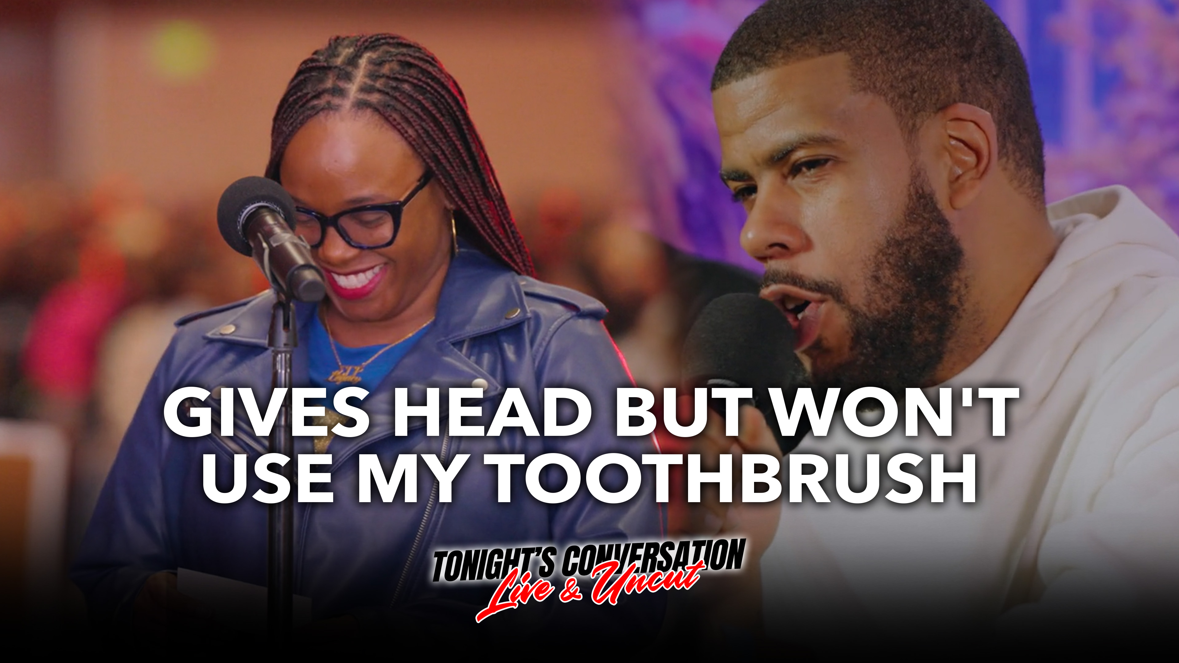 Gives Head But Won’t Use My Toothbrush?