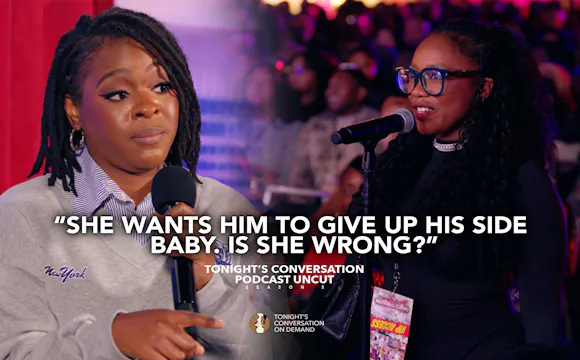 She Wants Him to Give Up His Side Bab...