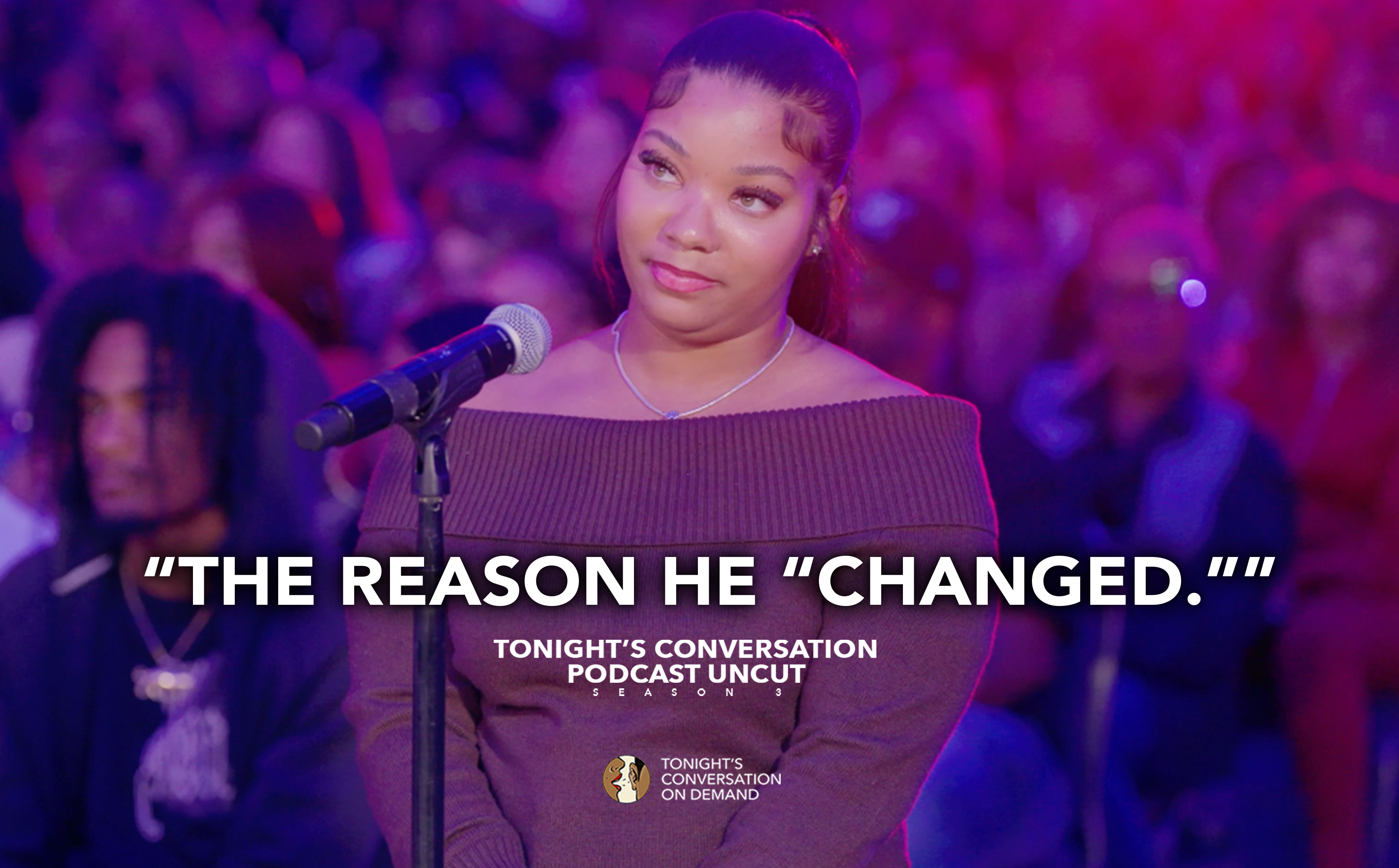 The Reason He “Changed.”