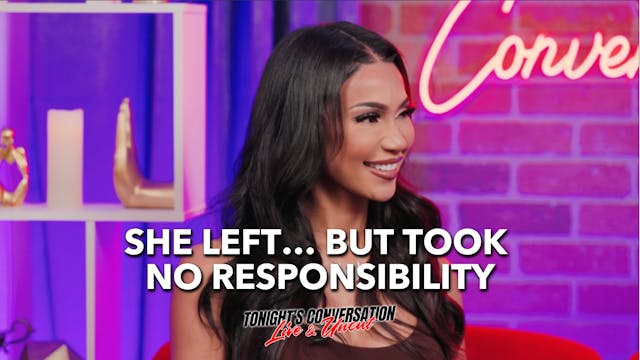 She Left… But Took No Responsibility