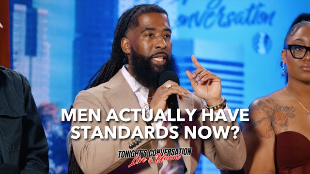 Men Actually Have Standards Now?