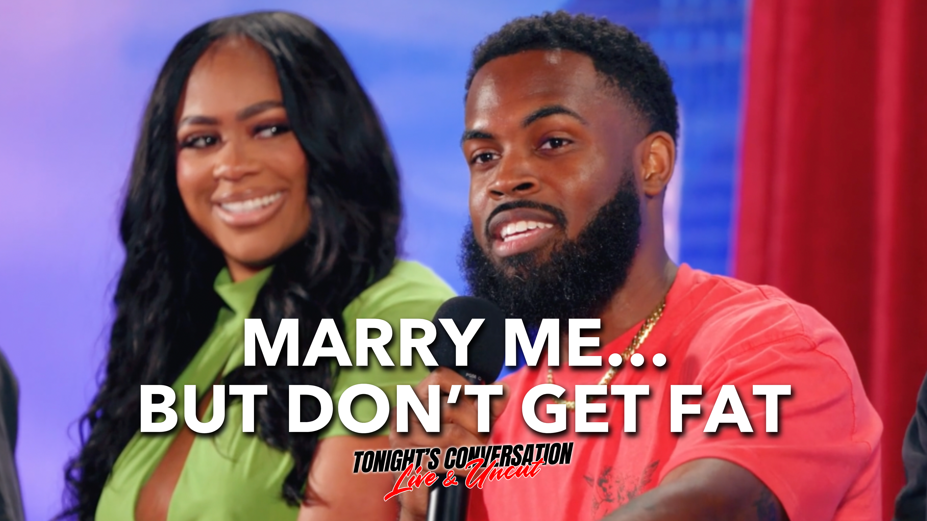 Marry Me But… Don’t Get Fat!