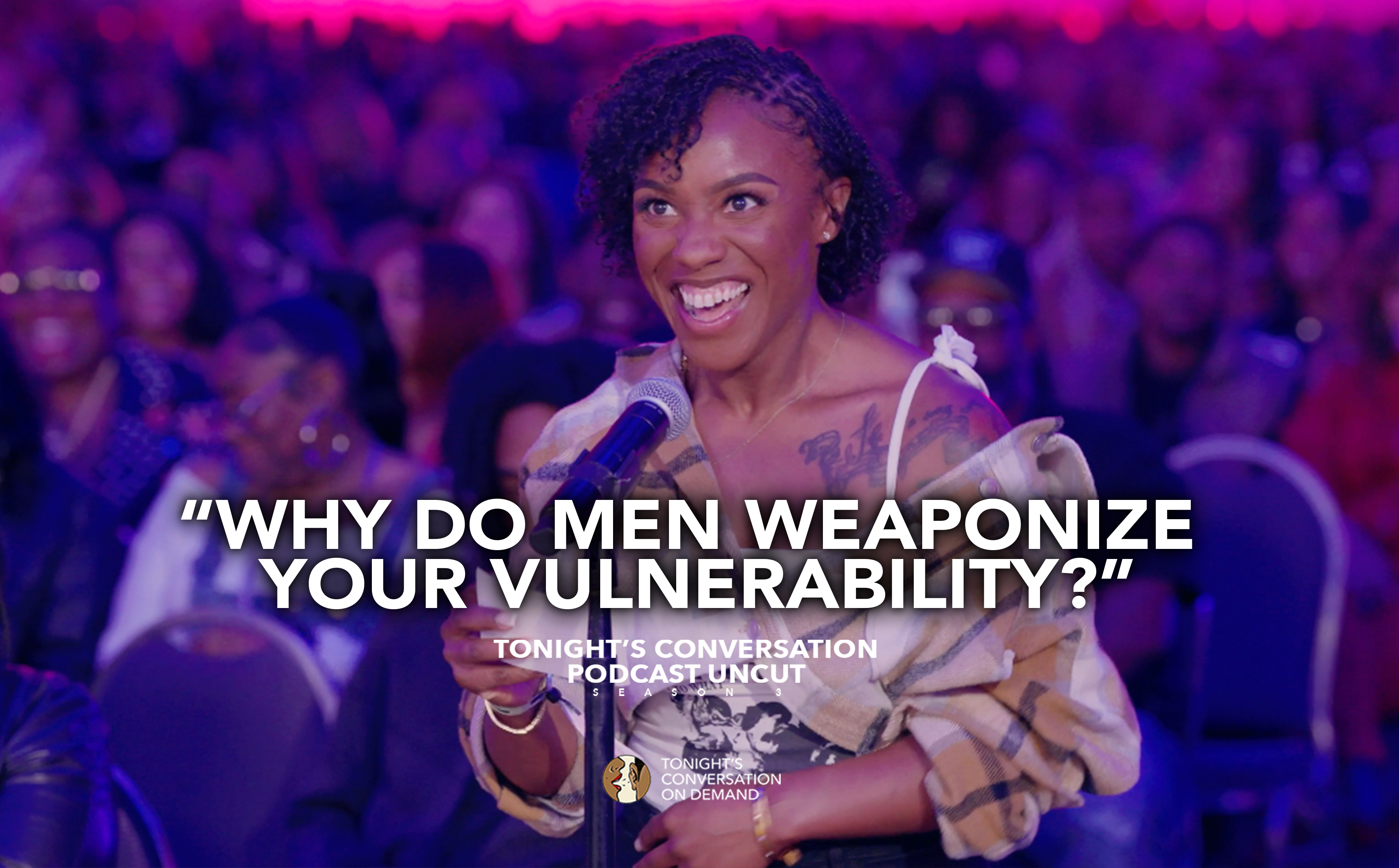 Why Do Men Weaponize Your Vulnerability?