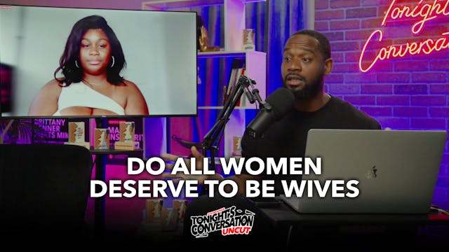 Do All Women Deserve to be Wives?