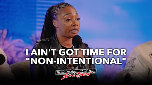 I Ain't Got Time for "Non-Intentional"
