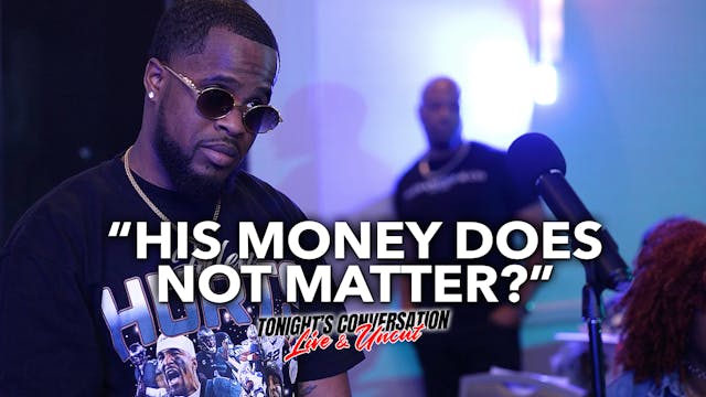 His Money Does Not Matter?