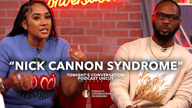 Nick Cannon Syndrome