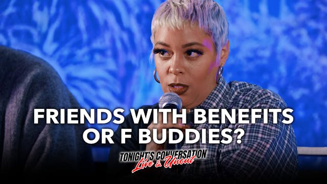 Friends With Benefits or F Buddies?