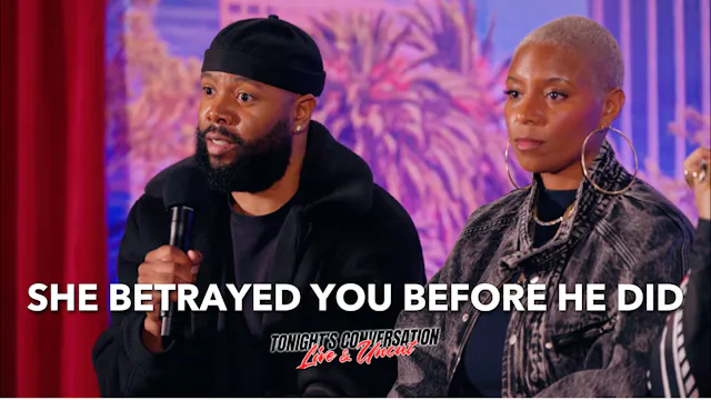 She Betrayed You Before He Did