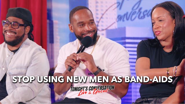 Stop Using New Men as Band-Aids