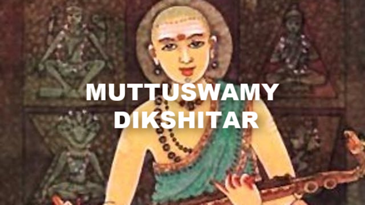 Muthuswamy Dikshitar Krithis