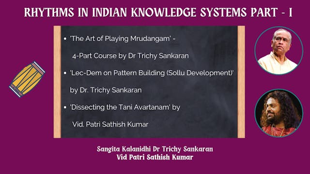 RHYTHMS IN INDIAN KNOWLEDGE SYSTEMS - PART 1