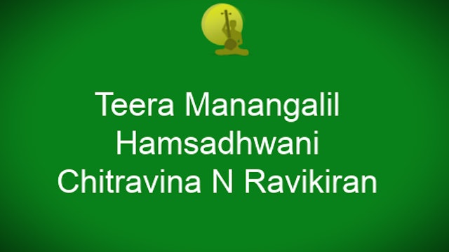 Teeya manangalil – Hamsadhwani – Chitravina N Ravikiran