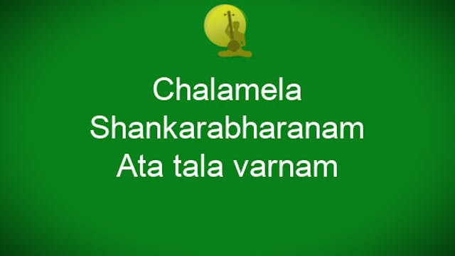 Chalamela - Shankarabharanam Ata Tala...