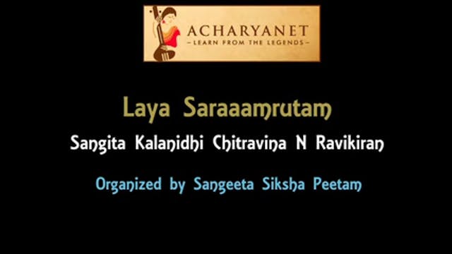 Laya Saaramrutam by Sangeet Samrat Chitravina N Ravikiran 