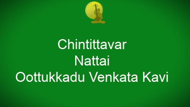 Chintittavar- Nattai -Oothukkadu Venkata Kavi