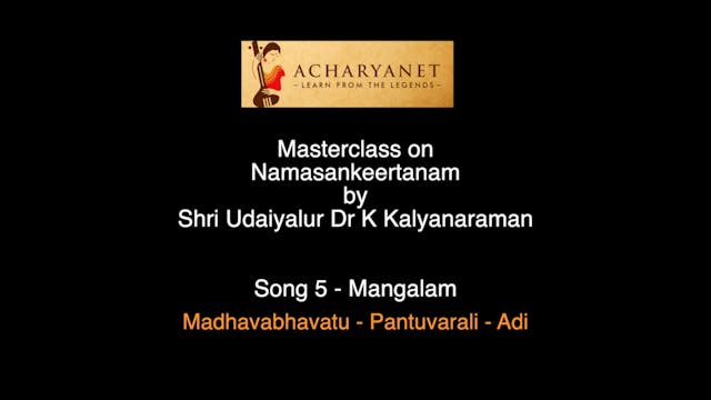 Madhava bhavatu - Pantuvarali - Mangalam