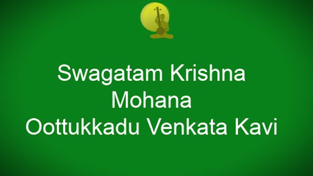 Svagatam Krishna -Mohanam - OVK