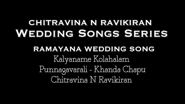 Kalyaname Kolahalam - Punnagavarali - Wedding Song - Chitravina Ravikiran