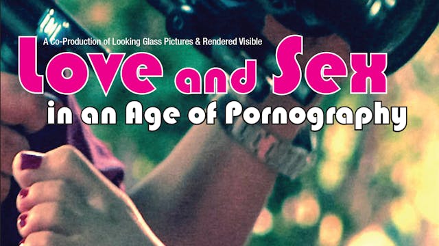 Love and Sex in an Age of Pornography