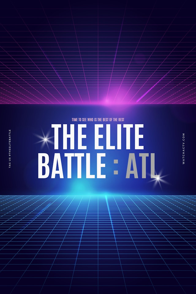 The ELITE Battle: ATL | EP3 