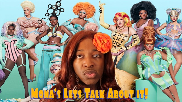 E3. Mona Let's Talk About It | Drag Race 13 Full Cast Thoughts 