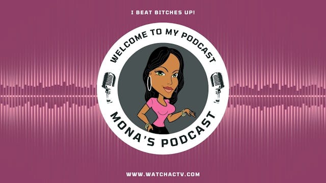 Baddies West: Mona's Podcast