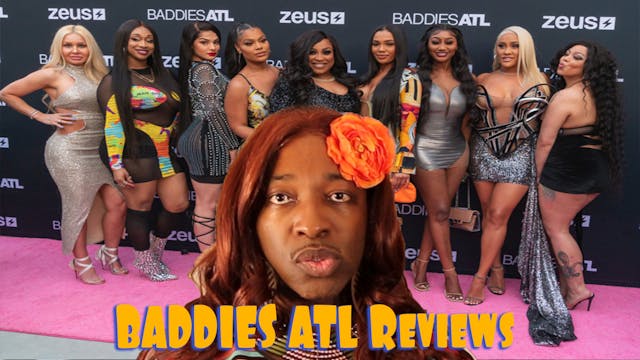 BADDIES ATL | Season 1 | FULL REVIEW E.9