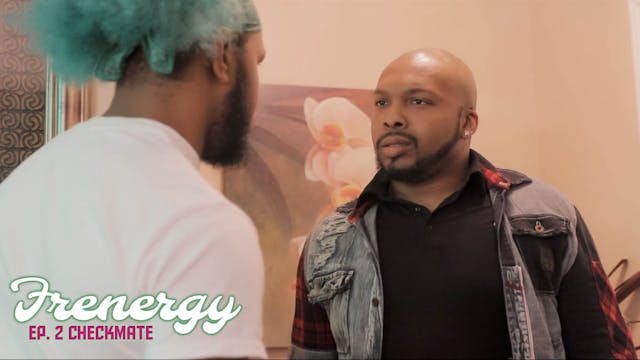 Frenergy | Episode 2 | CHECKMATE | Up...
